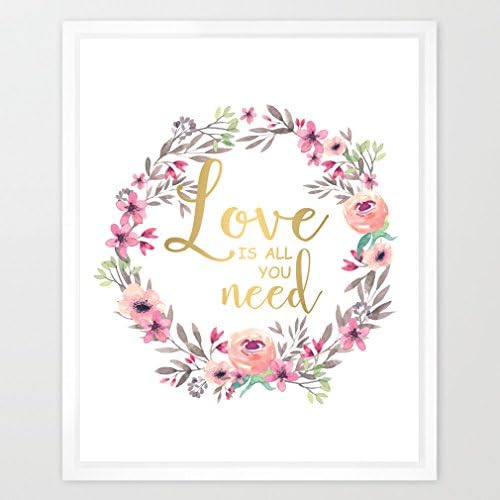 Eleville 8X10 Love is All You Need Real Gold Foil and Floral Watercolor Art Print(Unframed) Quote Print Wall Art Home Decor Motivational Print Inspirational Poster Family Print WG079