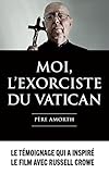 Moi, l'exorciste du Vatican