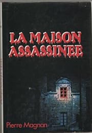 La  Maison assassinée