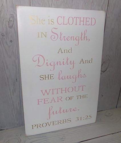 She is Clothed in Strength and Dignity Pink and Gold Painted Wood Sign Girls Nursery Decor
