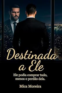 Livro DESTINADA A ELE: A Billionaire Secret Baby Romance
