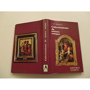 Coleccionismo de Pintura Antigua (Spanish Edition)
