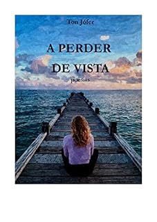 Livro A PERDER DE VISTA: poesias