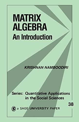 Matrix Algebra: Theory, Computations and Applications in