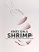 Ants on a Shrimp