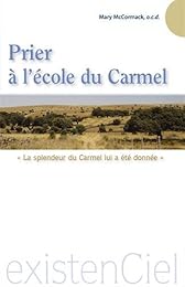 Prier à l'école du Carmel
