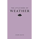 The Little Book of Weather (Little Books of Nature)