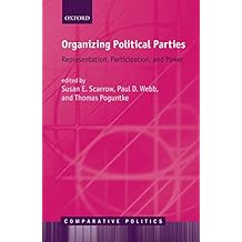 Organizing Political Parties: Representation, Participation, and Power (Comparative Politics)