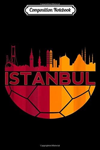 Composition Notebook: Galatasaray Istanbul Turkey skyline football fan Journal/Notebook Blank Lined Ruled 6x9 100 Pages Paperback – October 16, 2019
