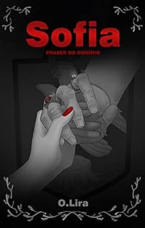 Livro Sofia, o prazer do domínio (A vida de Sofia Livro 2)