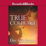 True Courage by 