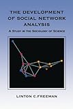 Image de The Development of Social Network Analysis: A Study in the Sociology of Science