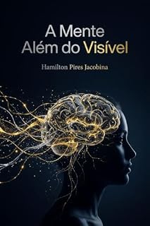 Livro A Mente Além do Visível