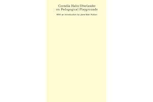 Cornelia Hahn Oberlander on Pedagogical Playgrounds (Building Arguments)