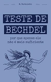 Livro Teste De Bechdel: Por Que Apenas Ele Não É Mais Suficiente (Biblioteca do Escritor)