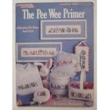 The Pee Wee Primer: Alphabets For Boys And Girls (Cross Stitch, Craft Book) (Leisure Arts #964) by 