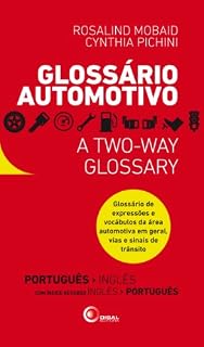 Livro Glossário Automotivo: Glossário de expressões e vocábulos da área automotiva em geral, vias e sinais de trânsito