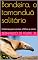 Livro Bandeira, o tamanduá solitário: Histórias para contar a filhos e netos