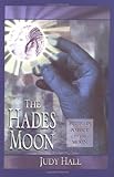 The Hades Moon: Pluto in Aspect to the Moon by Judy Hall