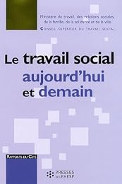 Le  travail social aujourd'hui et demain