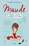 Maude : Comment survivre au mariage de sa soeur by 
