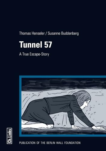 Tunnel 57: A True Escape Story