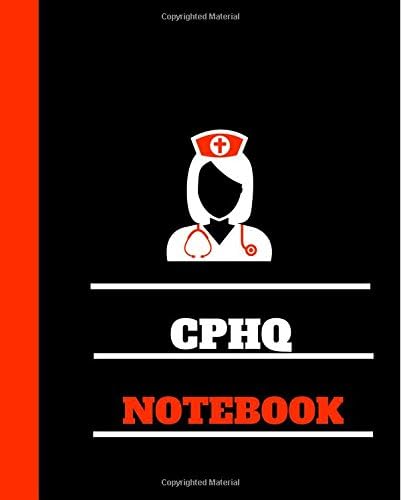 CPHQ Notebook: Certified Professional in Healthcare Quality Notebook Gift | 120 Pages Ruled With Personalized Cover