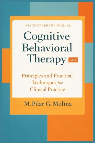 Cognitive Behaviour Therapy: A Guide for the Practising Clinician