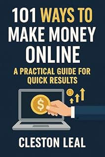 Livro 101 Ways to Make Money Online: A Practical Guide for Quick Results