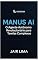 Livro Manus AI: O Agente Autônomo Revolucionário para Tarefas Complexas