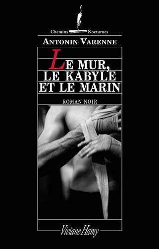 Le  mur, le Kabyle et le marin