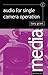 Audio for Single Camera Operation (Media Manuals) by Tony Grant