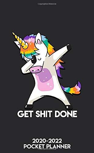 Get Shit Done 2020-2022 Pocket Planner: Pretty Inspirational 3 Year Monthly Organizer with Password Log, Phone Book & Notebook | Funny Dabbling Unicorn 3 Year Calendar & Schedule Agenda.