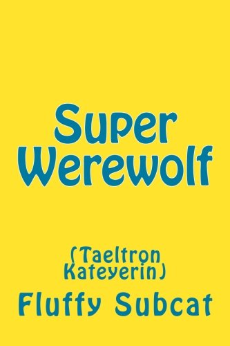 Download Super Werewolf: Taeltron Katherine Download Super Werewolf: Taeltron Katherine