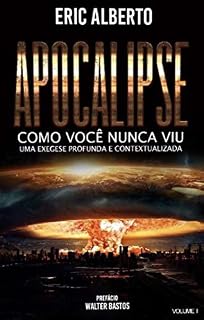 Livro Apocalipse como você nunca viu: Uma exegese profunda e contextualizada