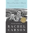 On a Farther Shore: The Life and Legacy of Rachel Carson, Author of Silent Spring