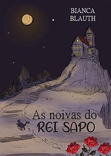 Livro As noiva do rei sapo