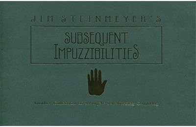 Subsequent Impuzzibilities by Jim Steinmeyer - Book by Hahne Publications