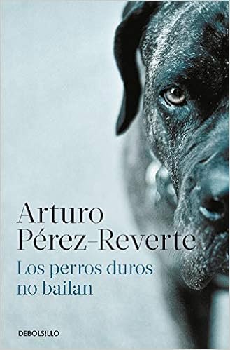 Los perros duros no bailan