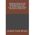 Immigration of the Irish Quakers into Pennsylvania, 1682-1750 : with their early history in Ireland