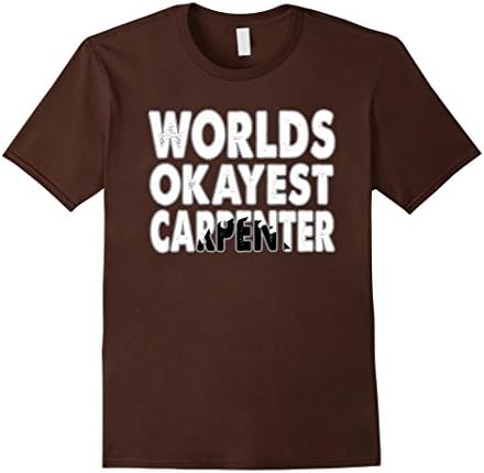 Mens World's Okayest Carpenter 2XL Brown