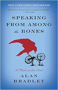 Amazon Com Speaking From Among The Bones A Flavia De Luce Novel 9780385344043 Alan Bradley