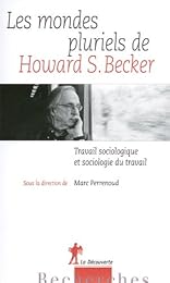 Les  mondes pluriels de Howard S. Becker