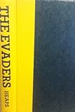 The Evaders: The Story of the Most Amazing Mass Escape of World War II by