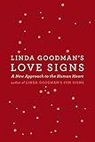 Linda Goodman's Love Signs: A New Approach to the Human Heart by Linda Goodman