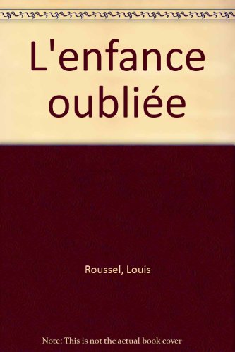 L' enfance oubliée