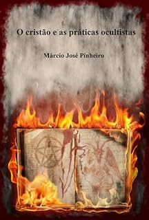 Livro O Cristão E As Práticas Ocultistas