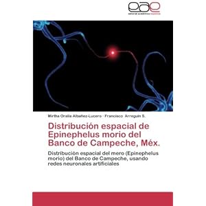 Distribución espacial de Epinephelus morio del Banco de Campeche, Méx.: Distribución espacial del mero (Epinephelus morio) del Banco de Campeche, u