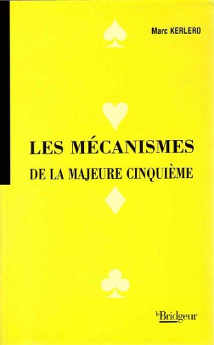 Les  mécanismes de la majeure cinquième