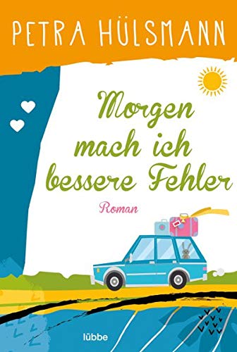 Morgen Mach Ich Bessere Fehler Roman Amazon De Bucher